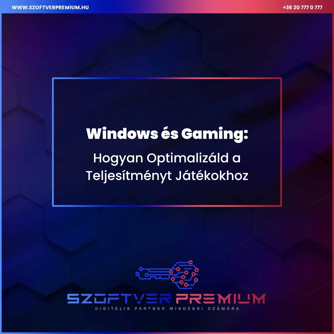 Windows és Gaming: Hogyan Optimalizáld a Teljesítményt Játékokhoz